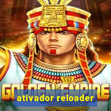 ativador reloader